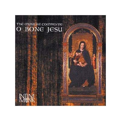 Musicke Companye "O Bone Jesu"