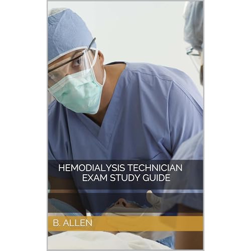 Hemodialysis Technician Exam Study Guide by B. Allen episode artwork
