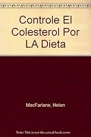 Controle el colesterol por la dieta 8476409559 Book Cover
