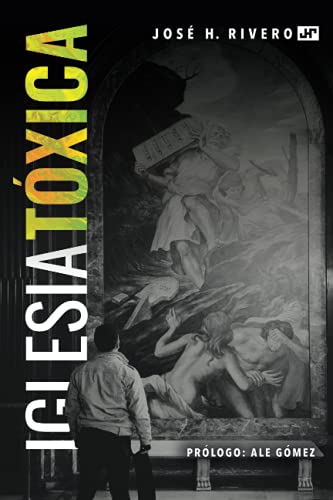 Iglesia Tóxica (Spanish Edition) [Spanish] 9804370026 Book Cover