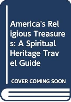 Paperback America's Religious Treasures: A Spiritual Heritage Travel Guide Book