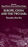 Europe, China and the Two SARs: Towards a New Era