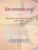  Dunfermline: Webster\'s Timeline History, 1070 - 2007