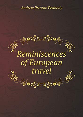 Reminiscences of European travel 5519275041 Book Cover