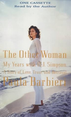 The Other Woman: My Years with O. J. Simpson: Barbieri, Paula, Barbieri ...