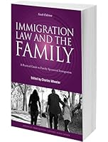 Immigration Law and the Family, 6th Edition 1573704679 Book Cover