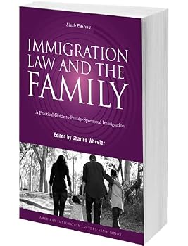 Perfect Paperback Immigration Law and the Family, 6th Edition Book