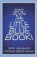 Beyond the Little Blue Book: Making Our Core Values Our Corps Values! 1735746630 Book Cover