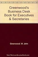 Greenwood's business desk book for executives & secretaries B00088IH90 Book Cover