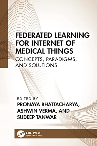 Federated Learning for Internet of Medical Things: Concepts, Paradigms, and Solutions (English Edition)