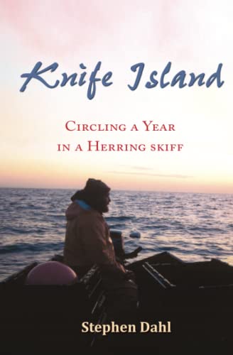 Knife Island: Circling a Year in a Herring Skiff