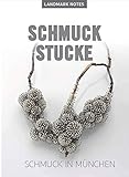 schmuck münchenbuchsee  Landmark Notes SCHMUCKSTÜCKE: Schmuck in München (Landmark Notes: Stadtführer München)