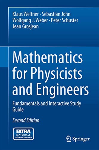 Mathematics for Physicists and Engineers: Fundamentals and Interactive Study Guide