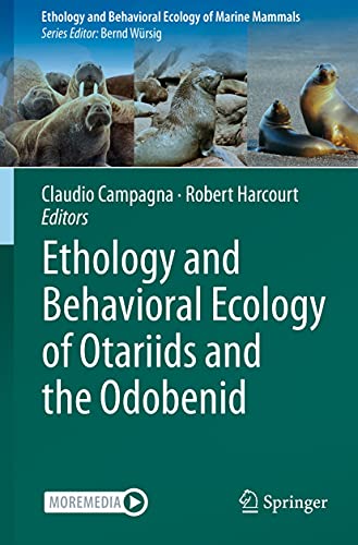 Ethology and Behavioral Ecology of Otariids and the Odobenid (Ethology and Behavioral Ecology of Marine Mammals) (English Edition)