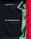 Dancing Column: On Order in Architecture