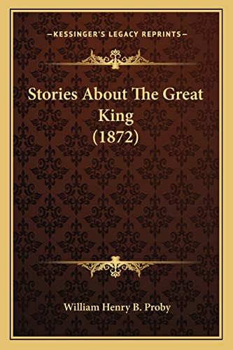 Stories About The Great King (1872)