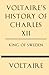 Voltaire's History of Charles XII King of Sweden