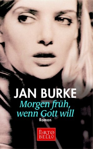 Morgen Früh, Wenn Gott Willein Irene Kelly Roman [German] 3442552281 Book Cover