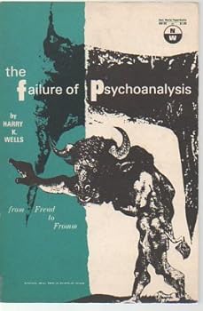 Paperback The failure of psychoanalysis,: From Freud to Fromm Book