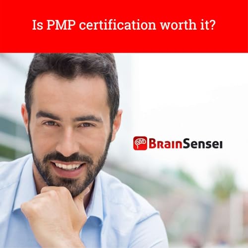 PMP certification is worth it: Here’s why