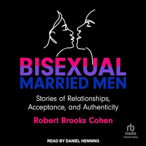 Bisexual Married Men by Robert Cohen episode artwork