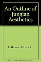 Outline of a Jungian Aesthetics 0938434888 Book Cover