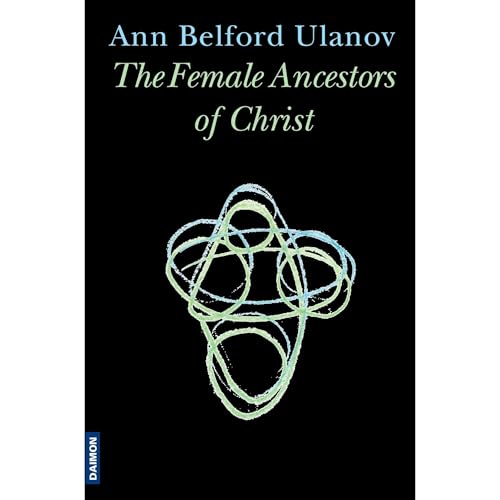 The Female Ancestors of Christ by Ann Belford Ulanov episode artwork