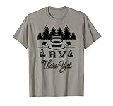 RV hay todavía divertido verano camping autocaravana Camiseta