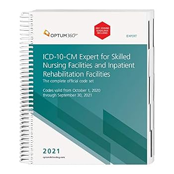 Spiral-bound ICD-10-Expert for Skilled Nursing Facilites, Inpatient Rehab Facilites with Guidelines 2021 Book