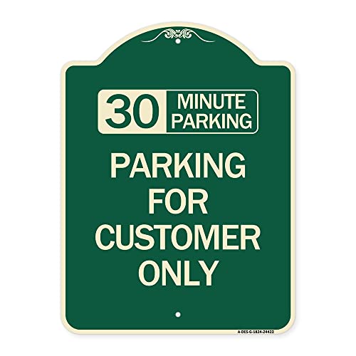SignMission Designer Series Sign - 30 Minutes Parking - Parking for Customers Only | Green & Tan 18" x 24" Heavy-Gauge Aluminum Architectural Sign | Made in The USA