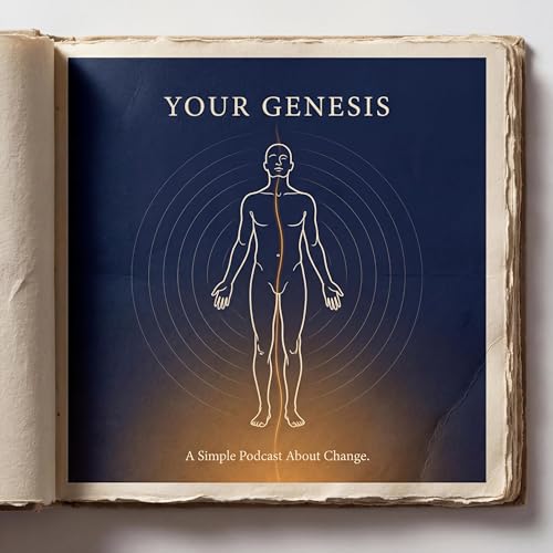 Your Genesis: A Simple Podcast About Change Podcast Por Antonio Matta | Self-Improvement & Personal Growth Guide arte de 
