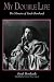 My Double Life: The Memoirs of Sarah Bernhardt (Suny Series, Women Writers in Translation)