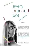 Every Crooked Pot: A novel