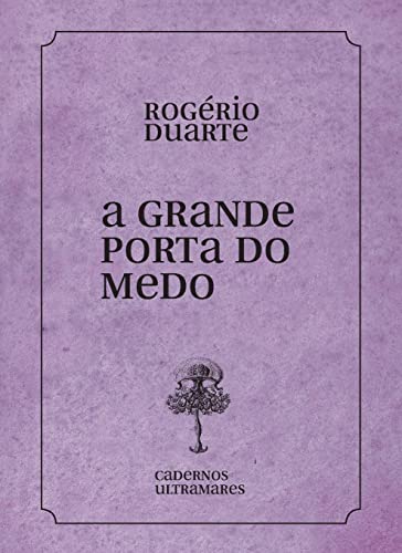 A grande porta do medo (Portuguese Edition)