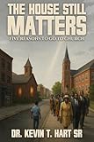 THE HOUSE STILL MATTERS (English Edition)