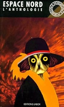 Paperback Espace nord: L'anthologie (French Edition) [French] Book