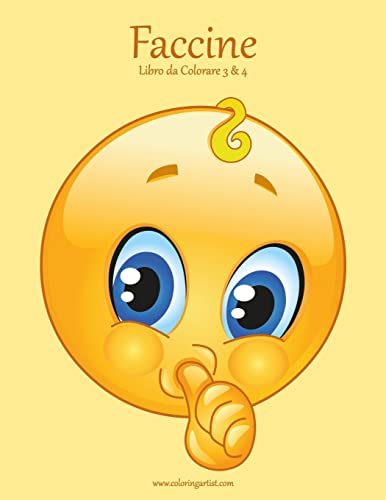 Faccine Libro da Colorare 3 & 4 (Italian Edition)