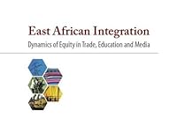 East African Integration Second Edition 9966029109 Book Cover