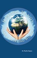 Healing Hands for a Hurting World 1539039218 Book Cover