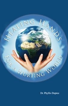 Paperback Healing Hands for a Hurting World Book