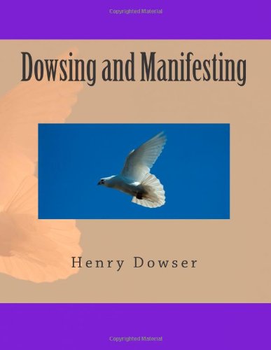 CREATESPACE Dowsing and Manifesting