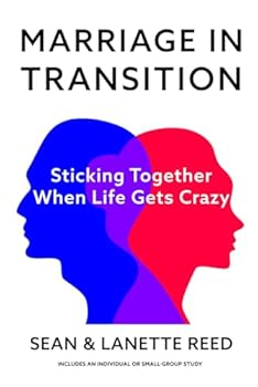 Paperback Marriage In Transition: Sticking Together When Life Gets Crazy Book