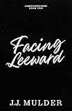 Facing Leeward (A Siren