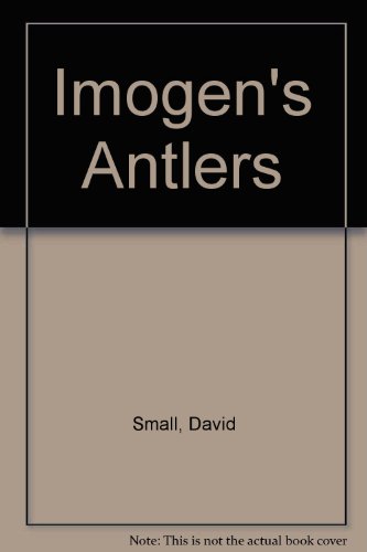 Imogen's Antlers 0333454545 Book Cover