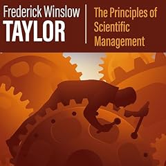 The Principles of Scientific Management Audiolibro Por Frederick Winslow Taylor arte de portada