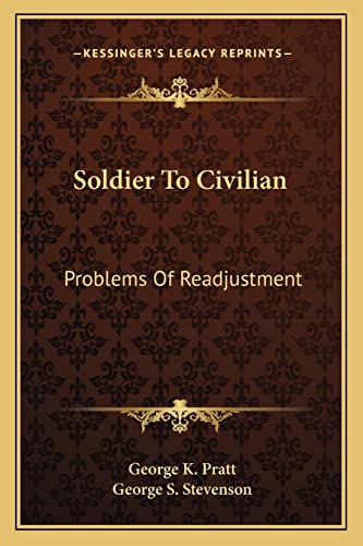 Soldier To Civilian: Problems Of Readjustment