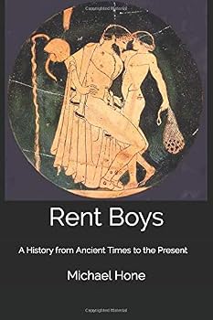 Paperback Rent Boys: A History from Ancient Times to the Present Book