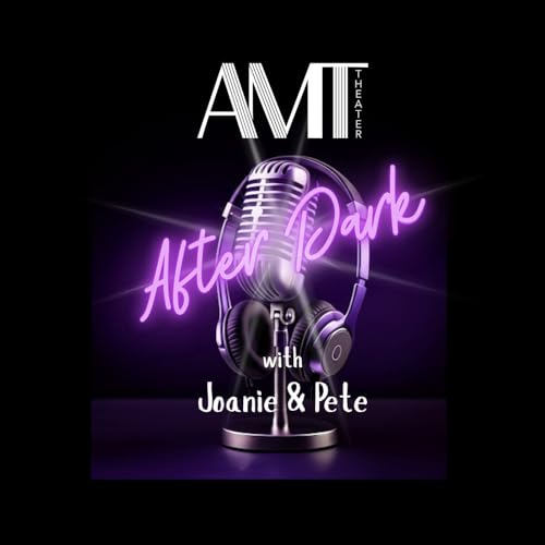 Page de couverture de AMT After Dark with Joanie & Pete