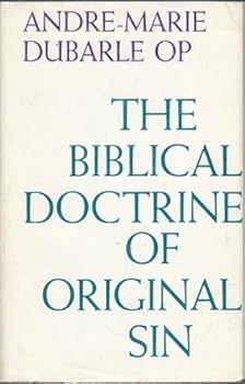 Hardcover The Biblical doctrine of original sin Book