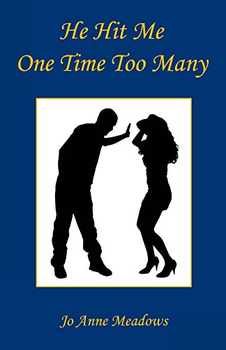 He Hit Me One Time Too Many 1608625850 Book Cover